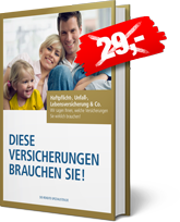 Diese Versicherungen brauchen Sie