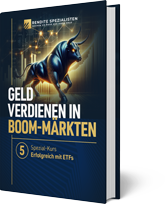 Kurs 5: Geld verdienen in Boom-Märkten